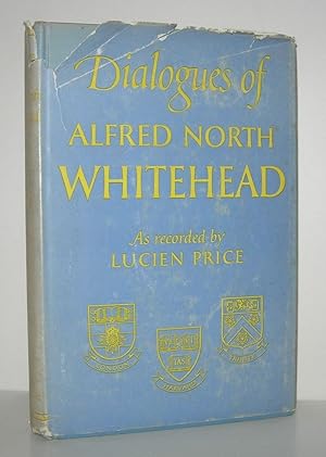 Seller image for DIALOGUES OF ALFRED NORTH WHITEHEAD for sale by Evolving Lens Bookseller