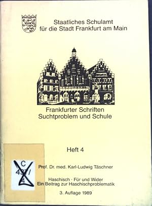 Seller image for Haschisch: Fr und Wider; ein Beitrag zur Haschischproblematik. Frankfurter Schriften Suchtproblem und Schule, Heft 4; for sale by books4less (Versandantiquariat Petra Gros GmbH & Co. KG)