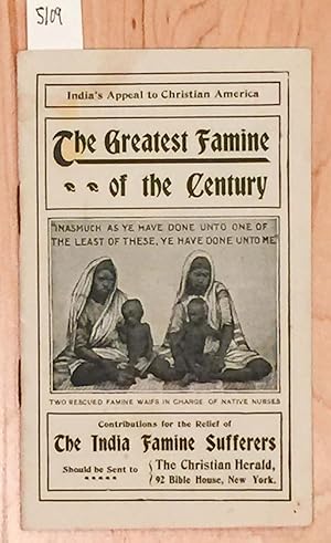 India's Appeal to Christian America - The Greatest Famine of the Century (india)