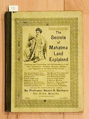 The Secrets of the Mahatma Land Explained Twaching and Explaining the Performances of the Most Ce...