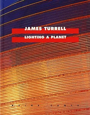 Imagen del vendedor de James Turrell: Lighting a Planet a la venta por Vincent Borrelli, Bookseller