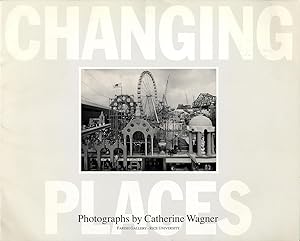 Catherine Wagner: Changing Places [SIGNED]