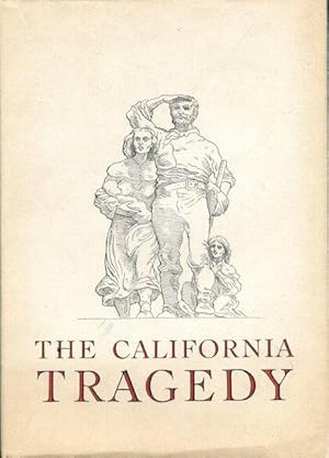 Immagine del venditore per The California Tragedy; With a Foreword by Joseph A. Sullivan venduto da Austin's Antiquarian Books