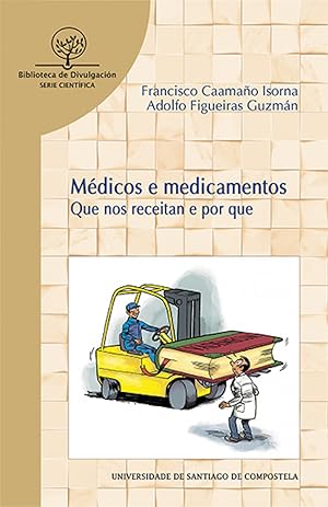 Imagen del vendedor de Medicos e medicamentos que nos receitan e por que a la venta por Imosver