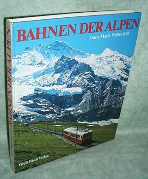Bild des Verkufers fr Bahnen der Alpen. zum Verkauf von Antiquariat  Lwenstein