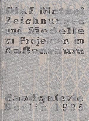 Seller image for Olaf Metzel. Zeichnungen Und Modelle Zu Projekten Im Aussenraum for sale by Stefan Schuelke Fine Books