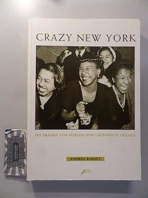 Imagen del vendedor de Crazy New York - Die Frauen von Harlem und Greenwich Village. a la venta por Druckwaren Antiquariat