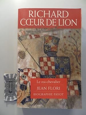 Image du vendeur pour Richard coeur de Lion - Le roi-chevalier. mis en vente par Druckwaren Antiquariat