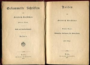 Reisen von Friedrich Gerstäcker, Erster Band: Südamerika, Californien, Die Südsee-Inseln