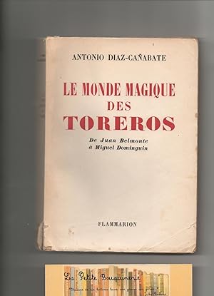 Bild des Verkufers fr Le monde magique des toreros zum Verkauf von La Petite Bouquinerie