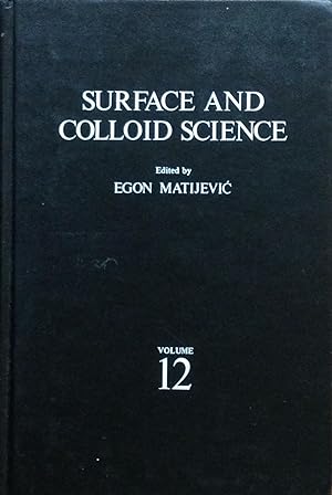 Seller image for Surface and colloid science, vol. 12 for sale by Acanthophyllum Books