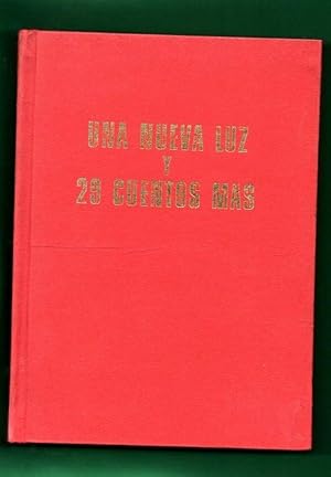 Imagen del vendedor de UNA NUEVA LUZ Y 29 CUENTOS MAS : el cuento en la literatura espaola actual. a la venta por Librera DANTE