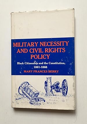 Imagen del vendedor de Military Necessity and Civil Rights Policy a la venta por David Kenyon