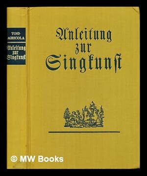 Immagine del venditore per Anleitung zur Singkunst. [Translated by Johann Friedrich Agricola.] Faksimile-Neudruck [of the edition of 1757], mit Einfuhrung und Kommentar von Kurt Wichmann venduto da MW Books