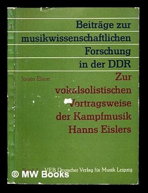 Imagen del vendedor de Zur vokalsolistischen Vortragsweise der Kampfmusik Hanns Eislers a la venta por MW Books