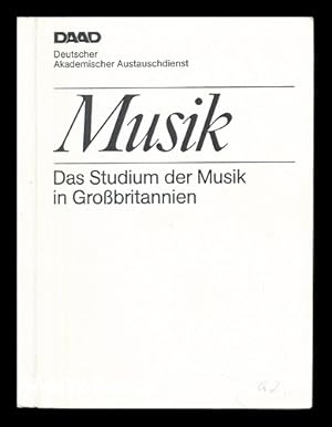 Immagine del venditore per Musik : das Studium der Musik in Grossbritannien venduto da MW Books