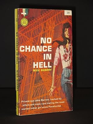 No Chance in Hell: (Gold Medal Book No. 535)