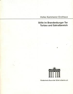 Bild des Verkufers fr Stille im Brandenburger Tor. Torbau und Sakralbereich zum Verkauf von Paderbuch e.Kfm. Inh. Ralf R. Eichmann