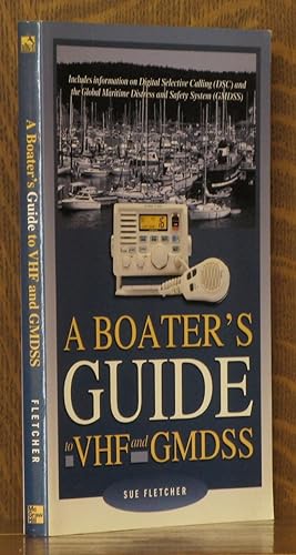 Seller image for A Boater's Guide to VHF and GMDSS for sale by Andre Strong Bookseller