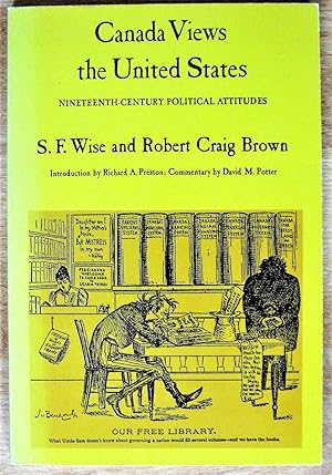 Seller image for Canada Views the United States. Nineteenth-Century Political Attidudes for sale by Ken Jackson