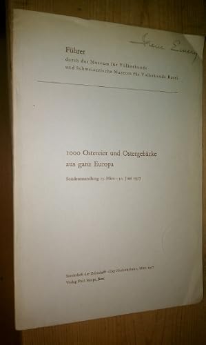 Imagen del vendedor de 1000 Ostereier und Ostergebacke aus ganz Europa Sonderausstellung 15. Mars - 30. Juni 1957 a la venta por Antiquarian Bookshop