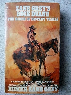 Image du vendeur pour Zane Grey's Buck Duane: The Rider of Distant Trails mis en vente par P Peterson Bookseller