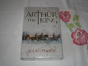 Imagen del vendedor de Arthur the King: A Romance ("The Dark Ages" trilogy) a la venta por SkylarkerBooks