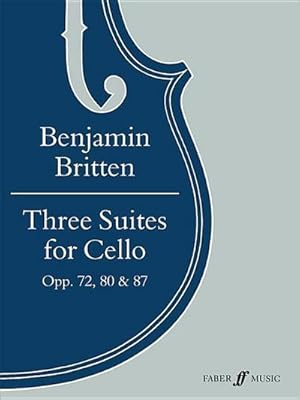 Imagen del vendedor de Three Suites for Cello, Opp. 72, 80 & 87 a la venta por AHA-BUCH GmbH