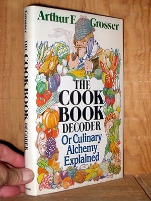 Immagine del venditore per Cook Book Decoder Or Culinary Alchemy Explained venduto da cookbookjj