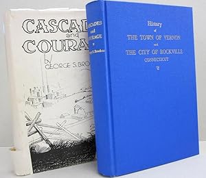 Seller image for Cascades and Courage; The History of the Town of Vernon and the City of Rockville Connecticut for sale by Midway Book Store (ABAA)