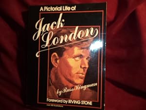 Seller image for A Pictorial Life of Jack London. Inscribed by the author. for sale by BookMine