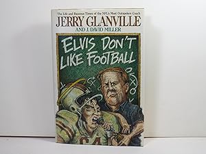 Bild des Verkufers fr Elvis Don't Like Football: The Life and Raucous Times of the Nfl's Most Outspoken Coach zum Verkauf von Gene The Book Peddler