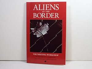 Aliens at the Border: the Writing Workshop, Bedford Hills Correctional Facility
