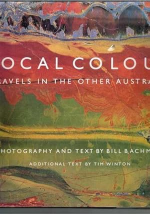 Imagen del vendedor de Local Colour - Travels in the Other Australia a la venta por Berry Books