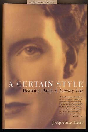 A Certain Style : Beatrice Davis A Literary Life