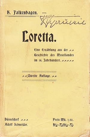 Loretta - Eine Erzählung aus der Geschichte des Mosellandes im 14. Jahrhundert