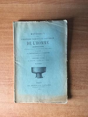 Seller image for MATERIAUX POUR L'HISTOIRE PRIMITIVE ET NATURELLE DE L'HOMME revue mensuelle illustre 20e volume 3e srie Tome III 1886 novembre for sale by KEMOLA