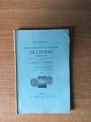 Seller image for MATERIAUX POUR L'HISTOIRE PRIMITIVE ET NATURELLE DE L'HOMME revue mensuelle illustre 21e volume 3e srie Tome Iv 1887 aot for sale by KEMOLA