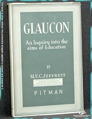 Glaucon: An Inquiry Into the Aims of Education