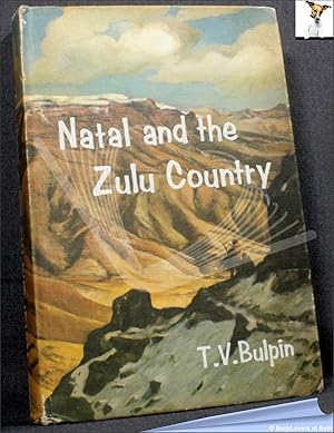 Imagen del vendedor de Natal and The Zulu Country a la venta por BookLovers of Bath