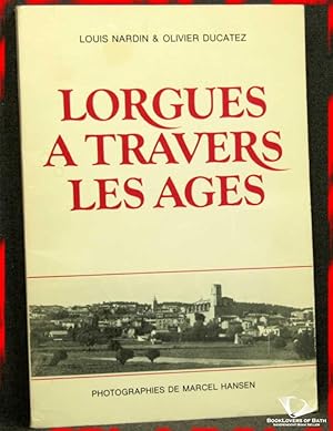 Seller image for Lorgues a Travers Les Ages for sale by BookLovers of Bath