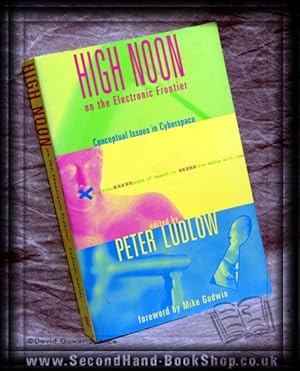 Seller image for High Noon on the Electronic Frontier for sale by BookLovers of Bath