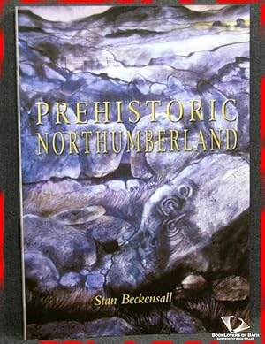 Bild des Verkufers fr Prehistoric Northumberland zum Verkauf von BookLovers of Bath