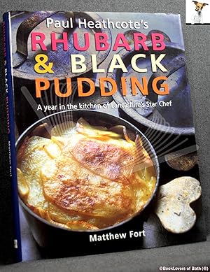 Bild des Verkufers fr Paul Heathcote's Rhubarb and Black Pudding zum Verkauf von BookLovers of Bath