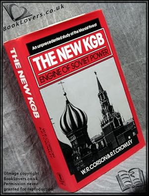 The New KGB: Engine of Soviet Power