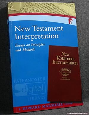 Immagine del venditore per New Testament Interpretation: Essays on Principles and Methods venduto da BookLovers of Bath