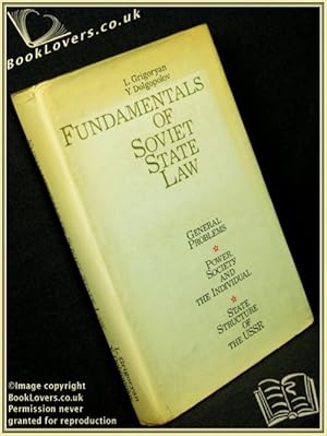 Imagen del vendedor de Fundamentals of Soviet State Law: General Problems   Power, Society and the Individual   State Structure of the USSR a la venta por BookLovers of Bath