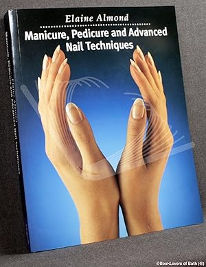 Immagine del venditore per Manicure, Pedicure and Advanced Nail Techniques venduto da BookLovers of Bath