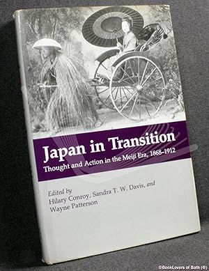 Bild des Verkufers fr Japan in Transition: Thought and Action in the Meiji Era, 1868-1921 zum Verkauf von BookLovers of Bath