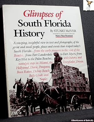 Seller image for Glimpses of South Florida History for sale by BookLovers of Bath